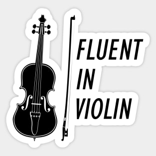 Fluent in Violin Sticker